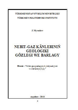 Nebit-gaz känleriniň geologiki gözlegi we barlagy